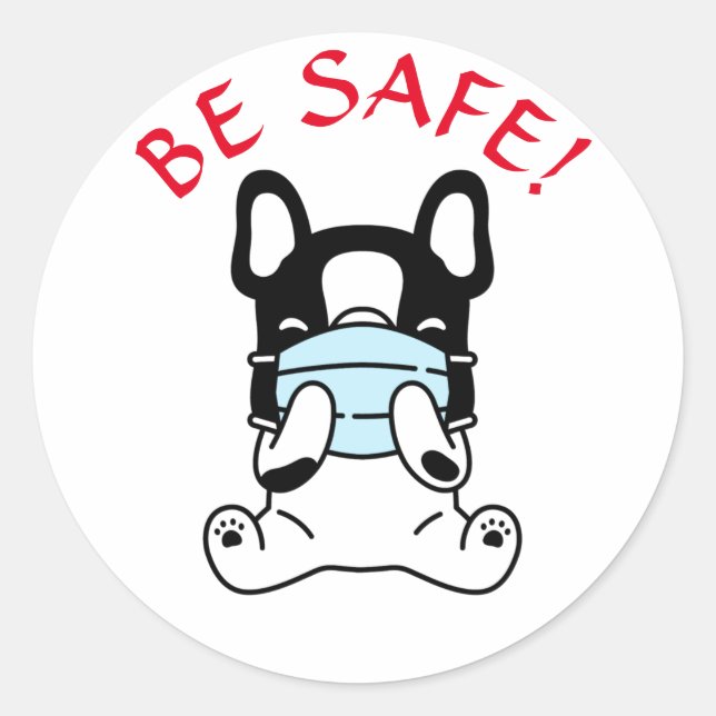 FRENCH BULLDOG STAY SAFE Classic Round Sticker (Front)