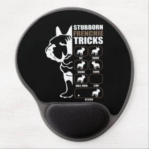French Bulldog Stubborn Frenchie Tricks Gift Gel Mouse Pad