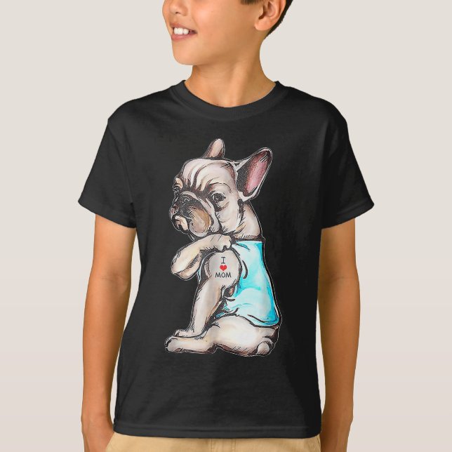 French Bulldog Tattoo I Love Mom Funny Dog Mothers T-Shirt (Front)