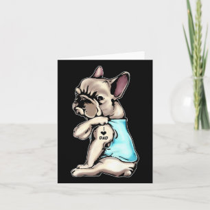 French Bulldog Tattoos I Love Dad Sitting Gift Fat Card