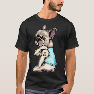 French Bulldog Tattoos I Love Dad Sitting Gift Fat T-Shirt
