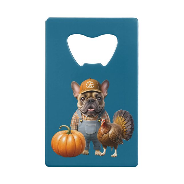 French Bulldog Thanksgiving French Bulldog Credit Card Bottle Opener (Front)