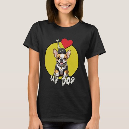 French Bulldog The undisputed protagonist charac T_Shirt