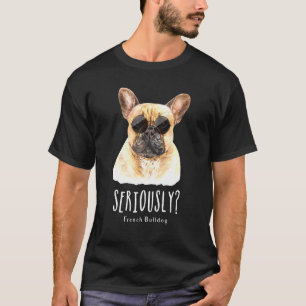 French Bulldog Wearing Sunglasses Dog Frenchie Mom T-Shirt