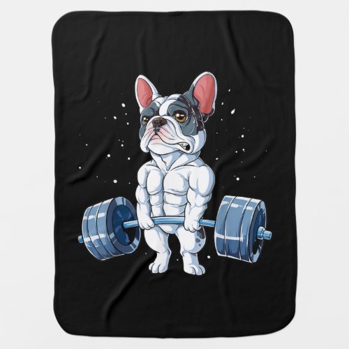 French Bulldog Weightlifting Funny Deadlift Gym Baby Blanket