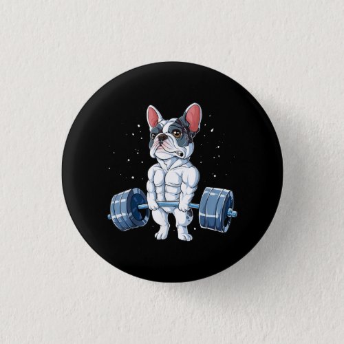 French Bulldog Weightlifting Funny Deadlift Gym Button