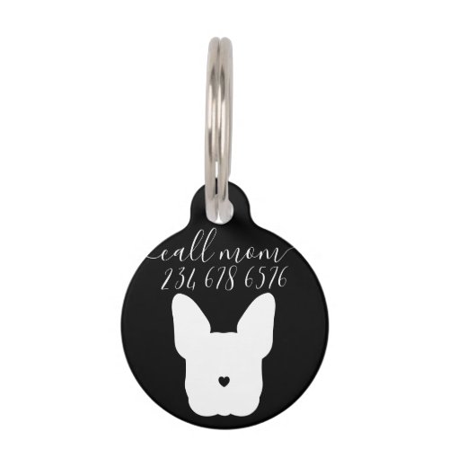 French Bulldog with small hearted nose call mom Pet ID Tag