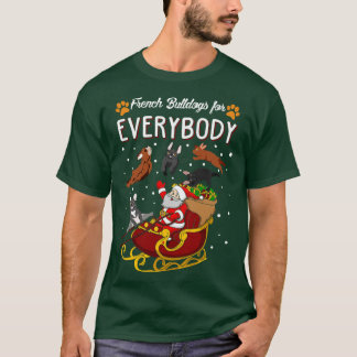 French Bulldogs For Everybody T-Shirt