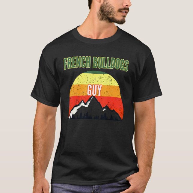French Bulldogs Guy T-Shirt (Front)