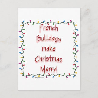 French Bulldogs Make Christmas Merry Holiday Postcard