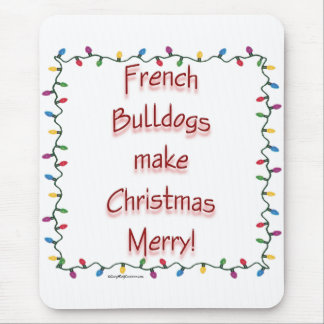 French Bulldogs Make Christmas Merry Mouse Pad