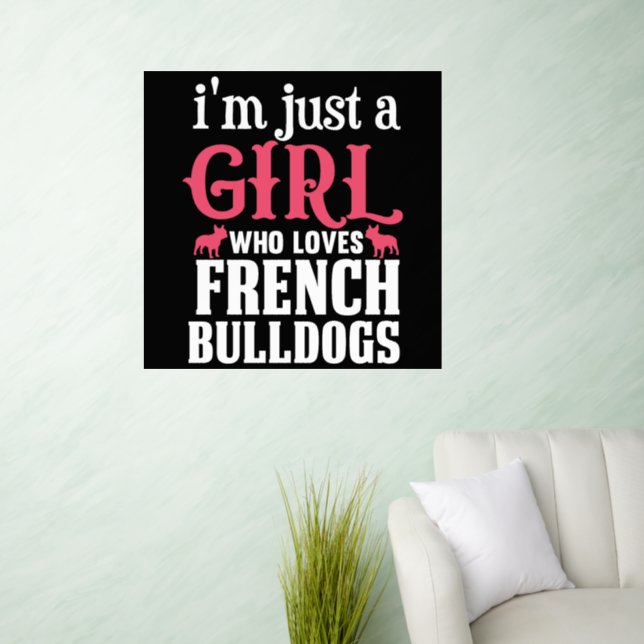 French Bulldogs Quote  Wall Decal (Living Room)