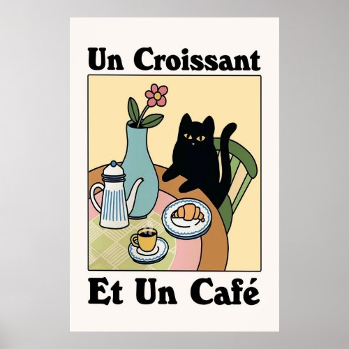 French Cafe Croissant Cat Print Poster
