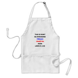 french canadian mom, awesome adult apron
