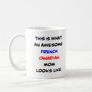 french canadian mom, awesome coffee mug