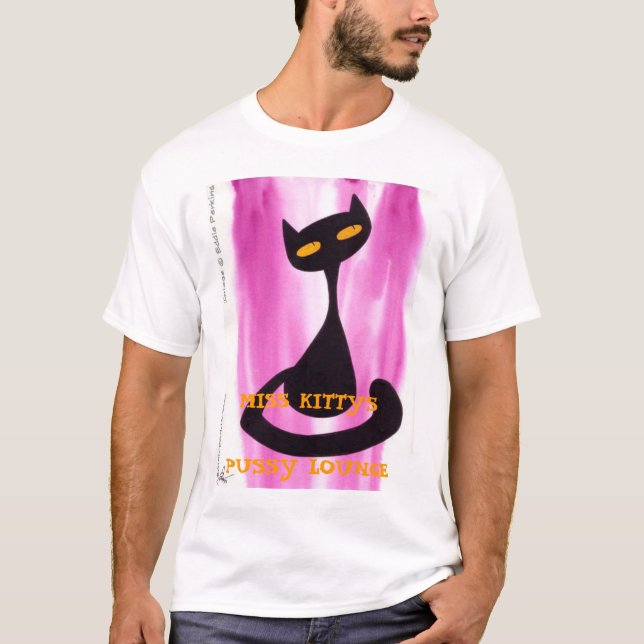 french cat, MISS KITTY'SPUSSY LOUNGE T-Shirt (Front)