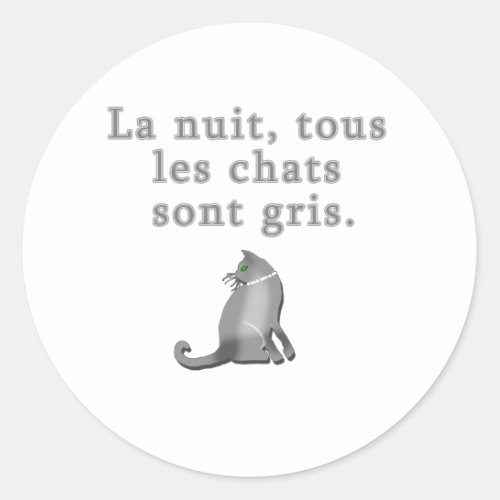 French Cats Saying Products Classic Round Sticker