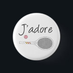 French Chic J'adore Tennis Player Design      Button<br><div class="desc">I love tennis design in chic french language, with white retro tennis racket. Personalized classic chic, preppy & elegant tennis design gift for tennis player. Simple, minimalist gift for your tennis coach or tennis team. Personalized Gift for a tennis player. J'adore tennis illustration. Trendy tennis players tournament pastel aesthetic home...</div>
