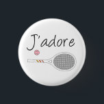 French Chic J'adore Tennis Player Design      Button<br><div class="desc">I love tennis design in chic french language, with white retro tennis racket. Personalized classic chic, preppy & elegant tennis design gift for tennis player. Simple, minimalist gift for your tennis coach or tennis team. Personalized Gift for a tennis player. J'adore tennis illustration. Trendy tennis players tournament pastel aesthetic home...</div>