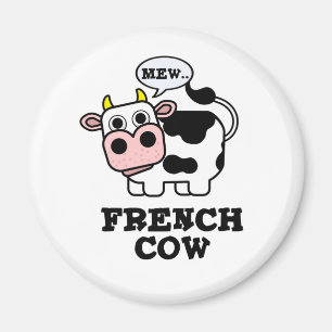 French Cow Funny Animal Pun Magnet
