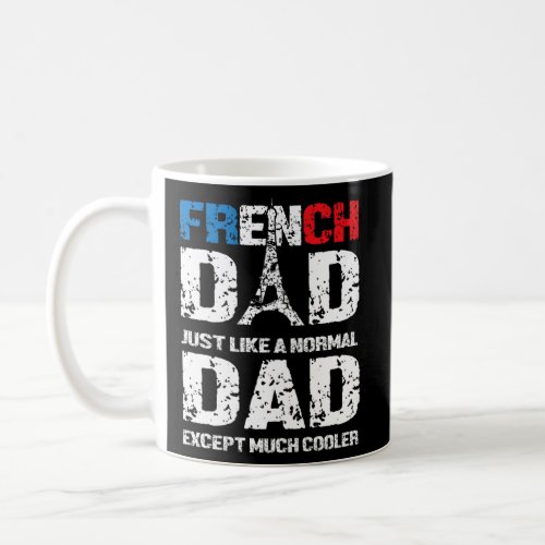 French Dad Cooler Eiffel Tower France Flag Father  Coffee Mug