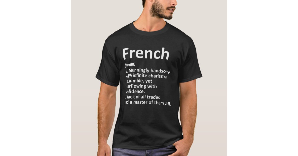 FRENCH Definition Funny Surname Family Tree Birthd T-Shirt | Zazzle.com