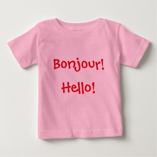 French  English Baby Bonjour and Hello Baby T_Shirt