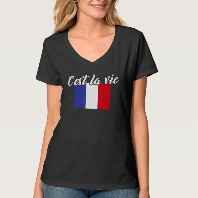 French Flag   France C'est La Vie Y'all T-Shirt (Front)