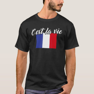French Flag France C'est La Vie Y'all T-Shirt