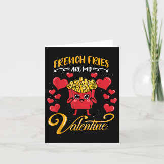 French Fries Are My Valentine French Fries Valenti Card