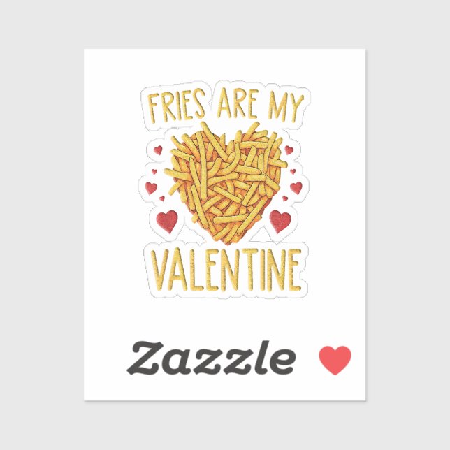 French Fries Are My Valentine Sticker (Sheet)