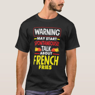 French Fries   French Fry T-Shirt