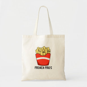 French Fries Funny Fast Food Pun  Tote Bag