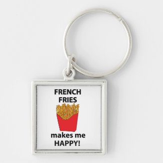 French Fries Makes Me Happy French Fries 