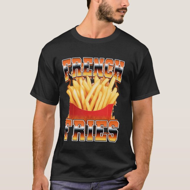 French Fries Potato 90s Bootleg Style T-Shirt (Front)