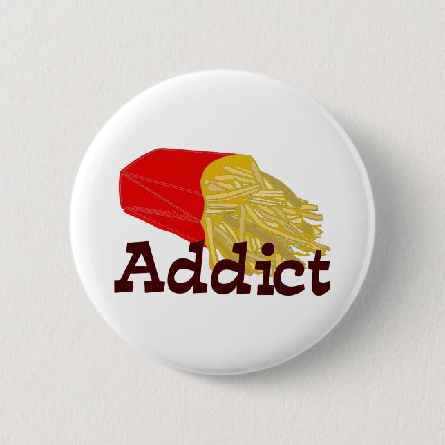 French Fry Addict Button (Front)