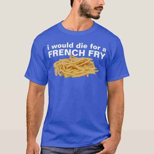 french fry T-Shirt (Front)