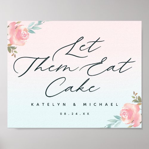 French Garden Let Them Eat Cake Reception Sign