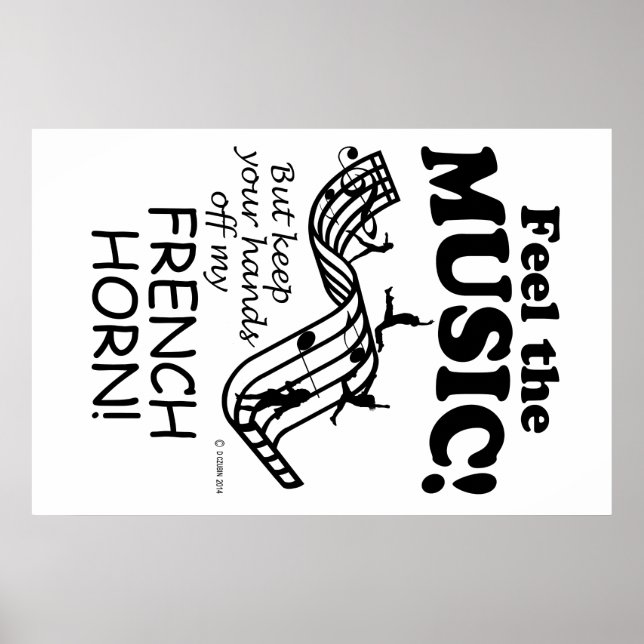French Horn Feel The Music Poster (Front)