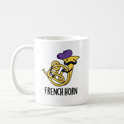 French Horn Funny Music Instrument Pun Coffee Mug