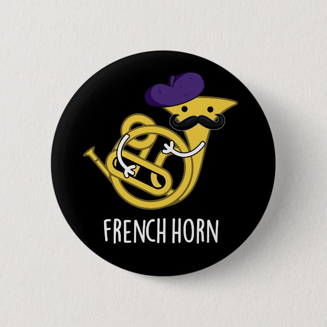 French Horn Funny Music Instrument Pun Dark BG Button (Front)