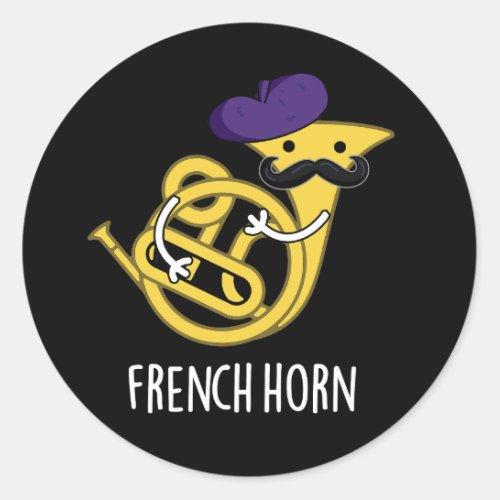 French Horn Funny Music Instrument Pun Dark BG Classic Round Sticker