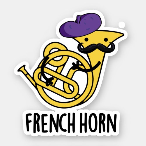 French Horn Funny Music Instrument Pun Sticker