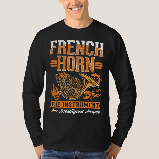 French Horn Intelligent French Horn Player T-Shirt (Front)