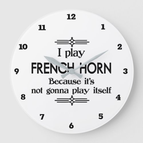 French Horn _ Play Itself Funny Deco Music Large Clock