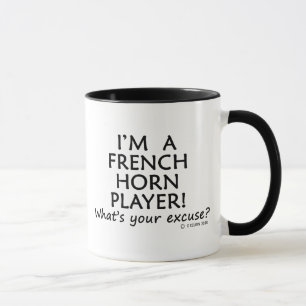 French Horn Player Excuse Mug