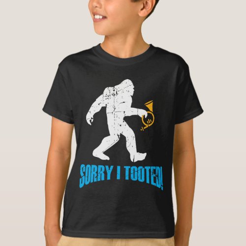 French Horn Player I Tooted Bigfoot Sasquatch T_Shirt