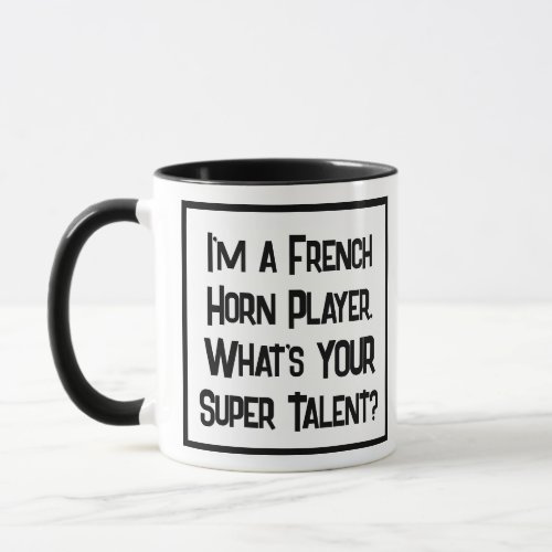 French Horn Player Super Talent Two Tone Mug