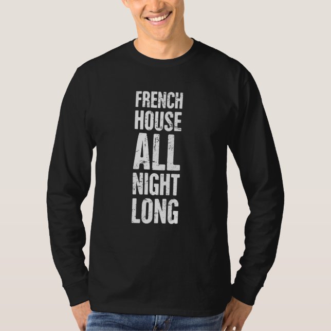 French House Music Nu Disco French Electronic Musi T-Shirt (Front)