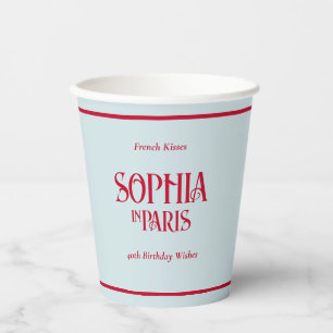 French Kisses & 40th Birthday Wishes Paris Party Paper Cups